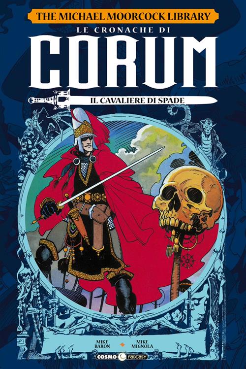 LE CRONACHE DI CORUM, VOL. 1 - IL CAVALIERE DI SPADE
