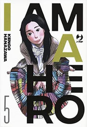 I AM A HERO - NUOVA EDIZIONE 5