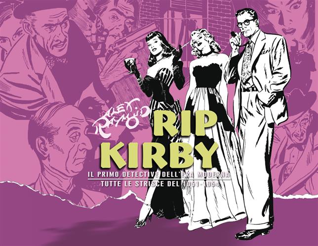 RIP KIRBY: LE STRISCE GIORNALIERE, VOL. 3 - 1951-1954