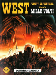 WEST: FUMETTI DI FRONTIERA 19 - MILLE VOLTI - LONDRA / DAKOTA