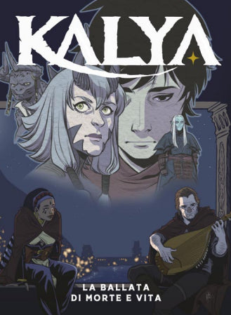 KALYA - LA BALLATA DI MORTE E VITA VOL.1
