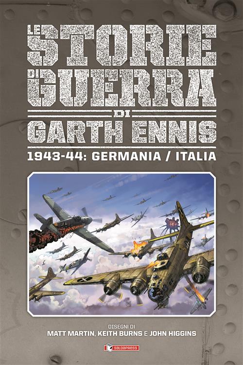 LE STORIE DI GUERRA DI GARTH ENNIS 4 - 1943-44: GERMANIA / ITALIA