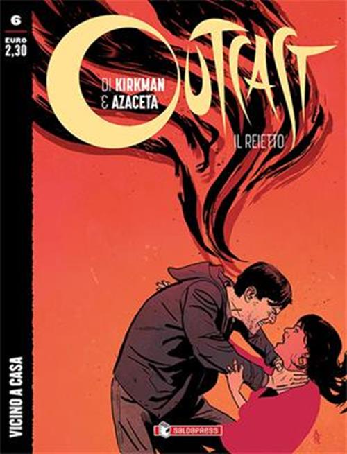 OUTCAST: IL REIETTO 6 - VICINO A CASA