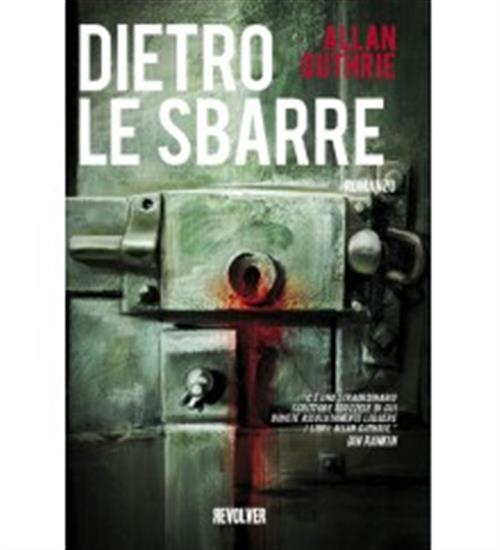 DIETRO LE SBARRE