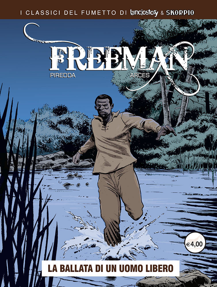 FREEMAN VOL.1 - LA BALLATA DI UN UOMO LIBERO