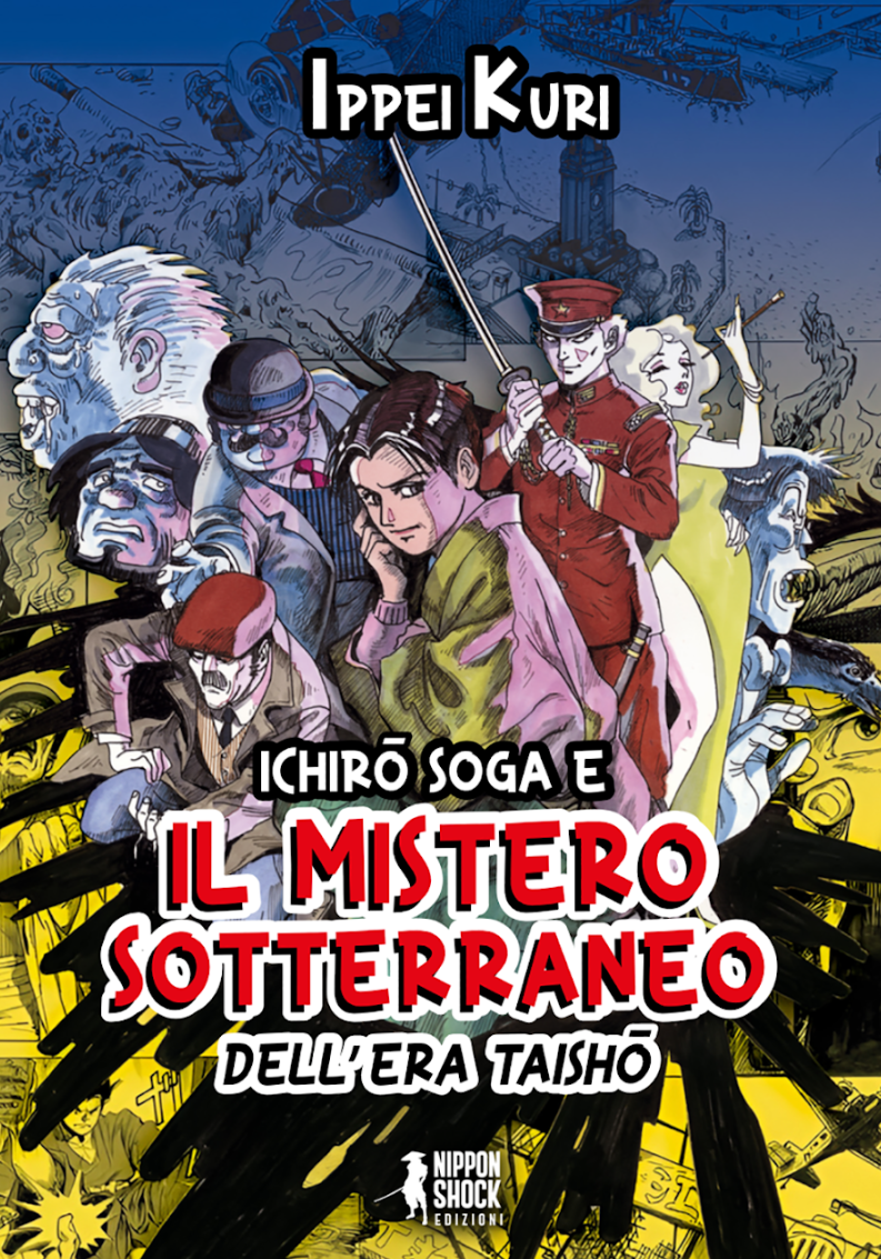 ICHIRO SOGA E IL MISTERO SOTTERRANEO DELL'ERA TAISHO