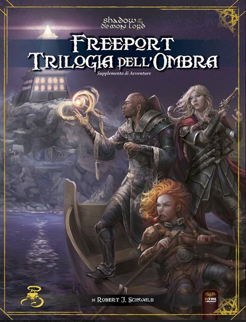 SHADOW OF THE DEMON LORD: FREEPORT - TRILOGIA DELL'OMBRA