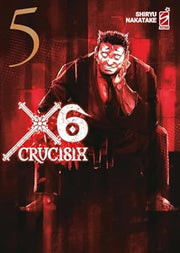 X6 - CRUCISIX VOL.5