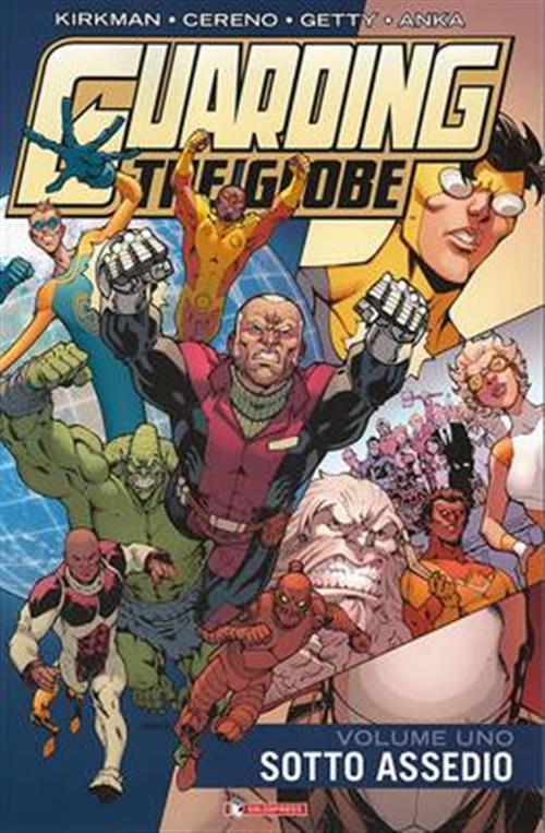 GUARDING THE GLOBE VOL.1 - SOTTO ASSEDIO
