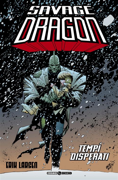 SAVAGE DRAGON 14 - TEMPI DISPERATI