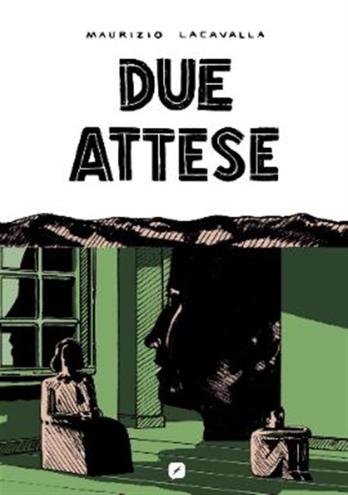 DUE ATTESE