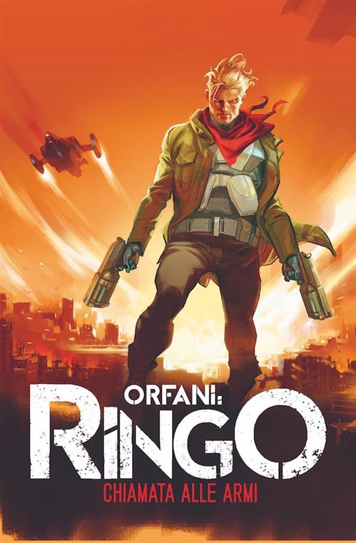 ORFANI: RINGO - CHIAMATA ALLE ARMI