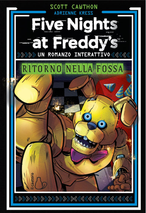 FIVE NIGHTS AT FREDDY'S - UN ROMANZO INTERATTIVO 2 - RITORNO NELLA VASCA