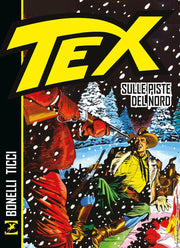TEX SULLE PISTE DEL NORD - NUOVA EDIZIONE