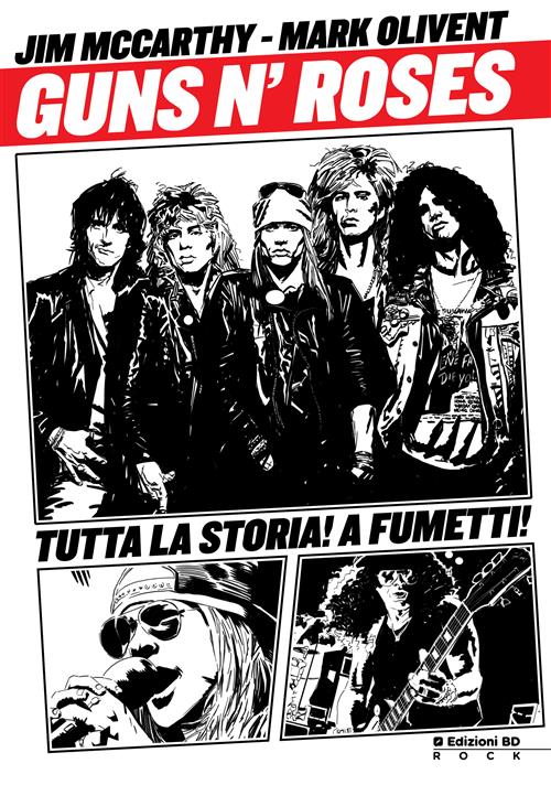 GUNS 'N' ROSES - TUTTA LA STORIA! A FUMETTI