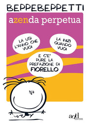 BEPPE BEPPETTI PRESENTA: L'AZENDA PERPETUA