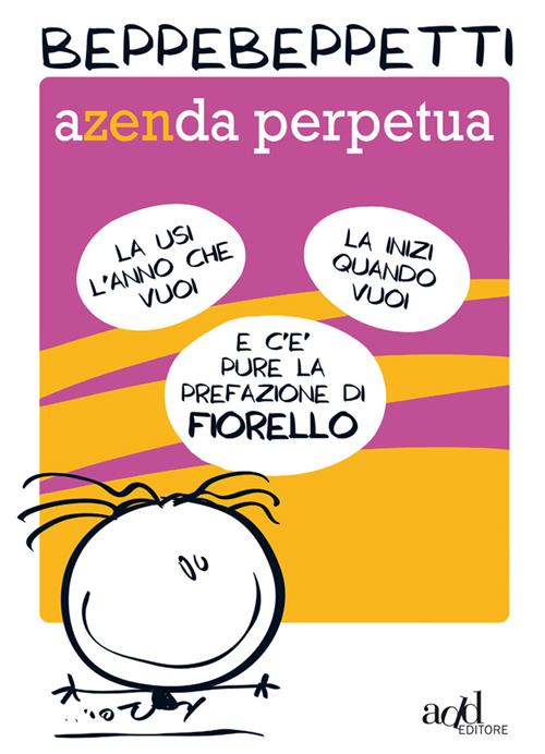 BEPPE BEPPETTI PRESENTA: L'AZENDA PERPETUA