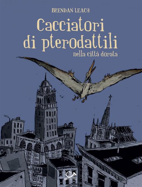 CACCIATORI DI PTERODATTILI