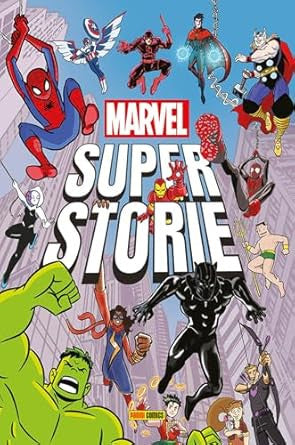 MARVEL SUPER STORIE 1 - INCREDIBILI AVVENTURE