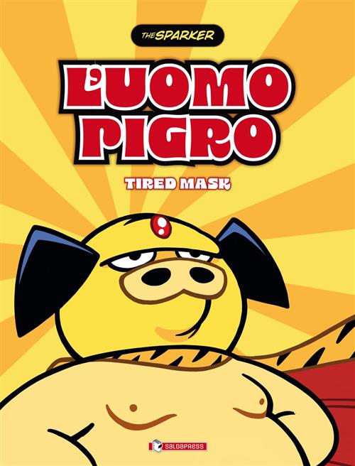 L'UOMO PIGRO