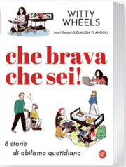 CHE BRAVA CHE SEI