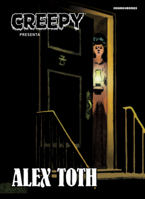 CREEPY PRESENTA ALEX TOTH