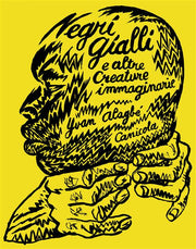 NEGRI GIALLI E ALTRE CREATURE IMMAGINARIE