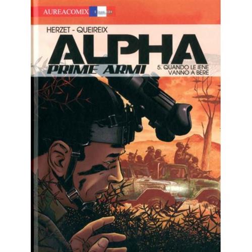 AUREACOMIX LINEA BD 46 - ALPHA PRIME ARMI 5 - QUANDO LE IENE VANNO A BERE