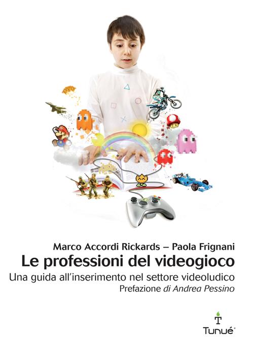 LE PROFESSIONI DEL VIDEOGIOCO