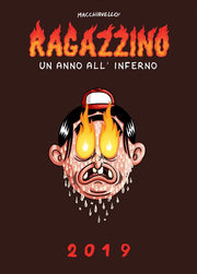 RAGAZZINO: UN ANNO ALL'INFERNO (CALENDARIO)