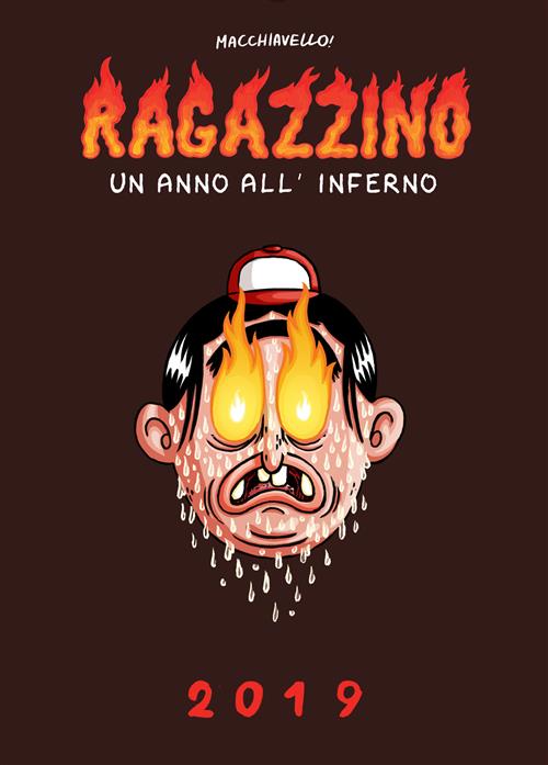 RAGAZZINO: UN ANNO ALL'INFERNO (CALENDARIO)