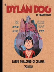 IL DYLAN DOG DI TIZIANO SCLAVI 15 - LASSU' QUALCUNO CI CHIAMA