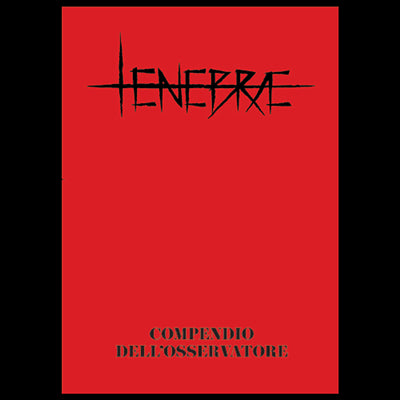 TENEBRAE - COMPEDIO DELL'OSSERVATORE