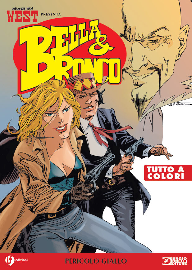 STORIA DEL WEST PRESENTA: BELLA E BRONCO VOL.10 - PERICOLO GIALLO