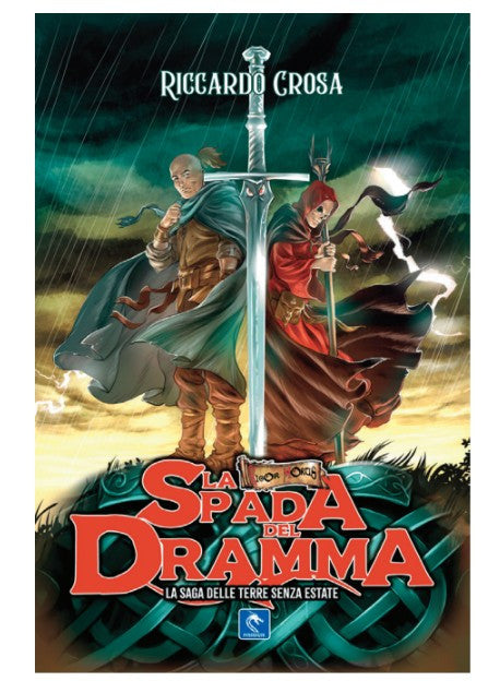 LA SPADA DEL DRAMMA VOL.1 - LA SAGA DELLE TERRE SENZA ESTATE