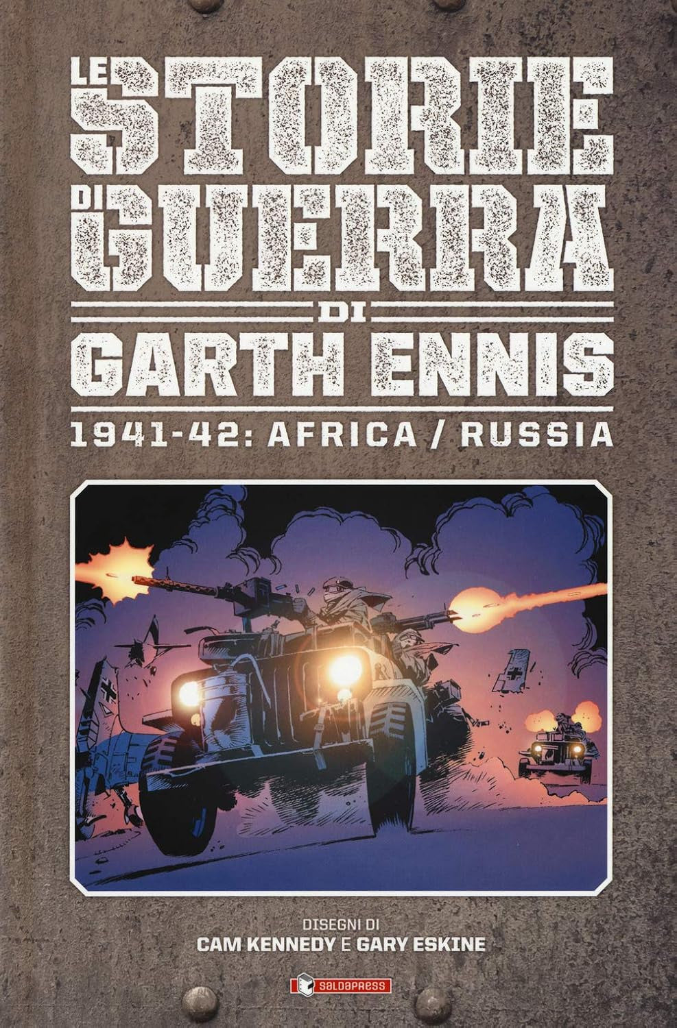 LE STORIE DI GUERRA DI GARTH ENNIS 2 - 1941-42: AFRICA / RUSSIA