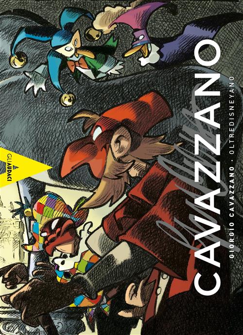 CAVAZZANO - GIORGIO CAVAZZANO, UNA GALASSIA DI FUMETTI