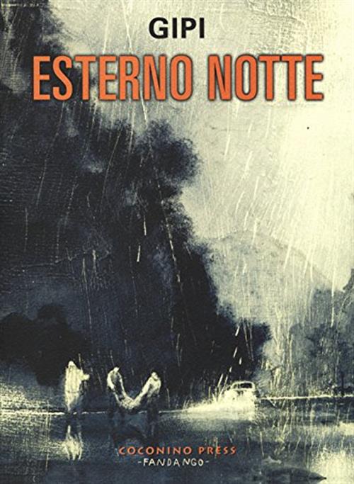 ESTERNO NOTTE - GIPI - NUOVA EDIZIONE