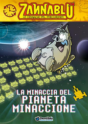 ZANNABLU LA MINACCIA DEL PIANETA MINACCIONE
