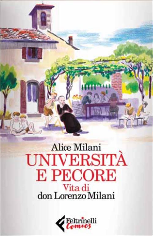UNIVERSITA' E PECORE - VITA DI DON LORENZO MILANI