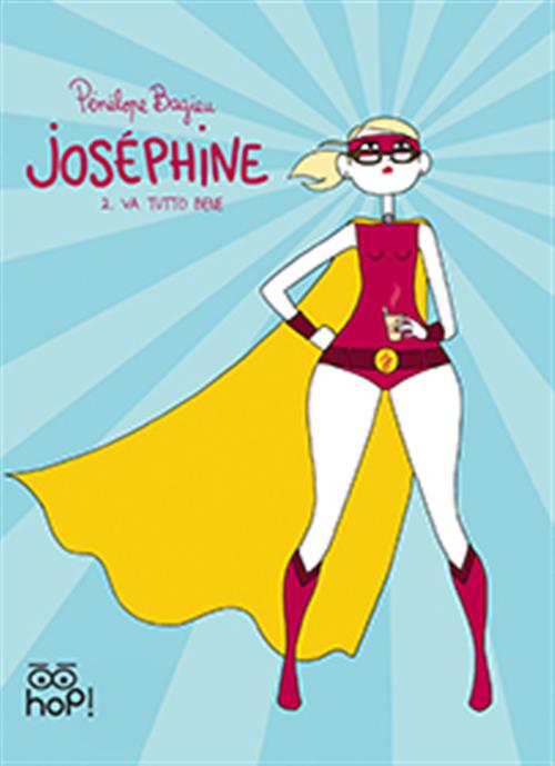 JOSEPHINE 2 - VA TUTTO BENE