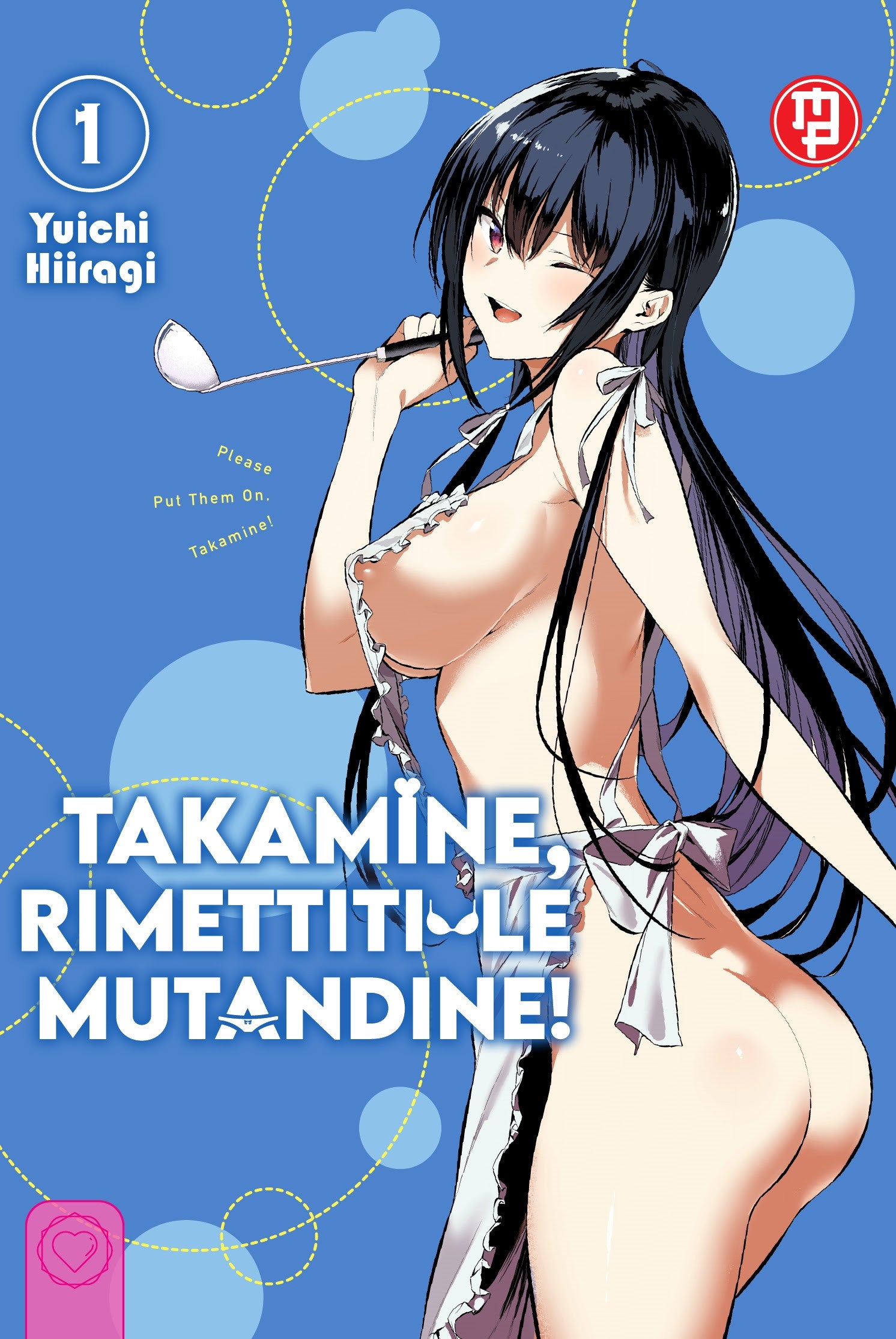 TAKAMINE, RIMETTITI LE MUTANDINE! VOL.1 - VARIANT
