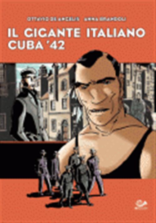 IL GIGANTE ITALIANO - CUBA '42