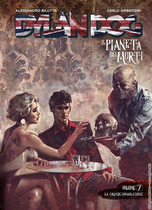 DYLAN DOG - IL PIANETA DEI MORTI 7 - LA GRANDE CONSOLAZIONE