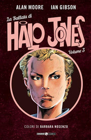 LA BALLATA DI HALO JONES A COLORI 3 (DI 3)