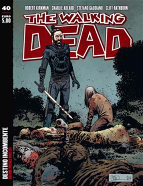 THE WALKING DEAD NEW EDITION 40 - DESTINO INCOMBENTE - REGULAR