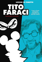 LEZIONI DI FUMETTO TITO FARACI