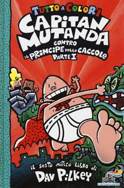 CAPITAN MUTANDA CONTRO IL PRINCIPE DELLE CACCOLE 1
