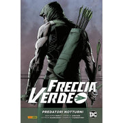 FRECCIA VERDE DI BENJAMIN PERCY VOL. 1 - PREDATORI NOTTURNI
