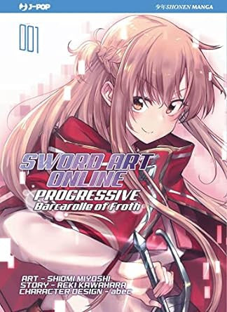 SWORD ART ONLINE - PROGRESSIVE BARCAROLLE OF FROTH VOL.1